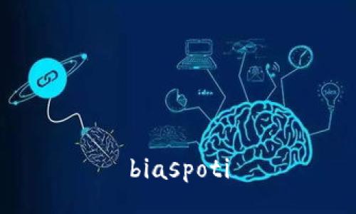 biaspoti